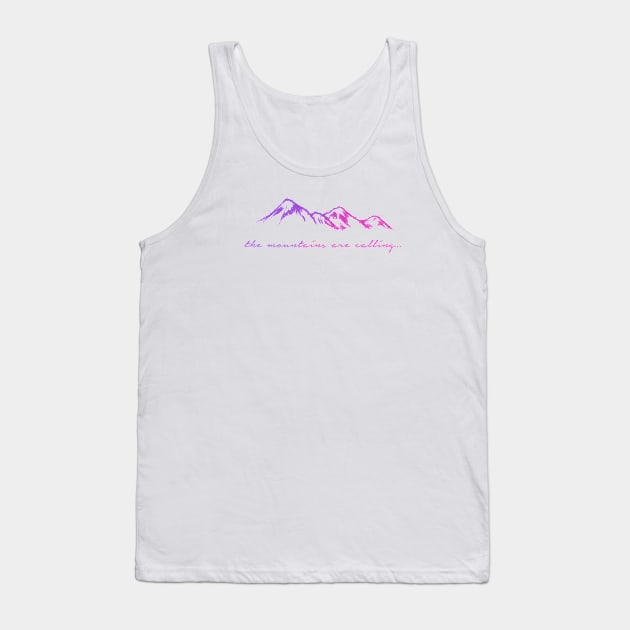 'The Mountains Are Calling' Design Tank Top by StylishTayla